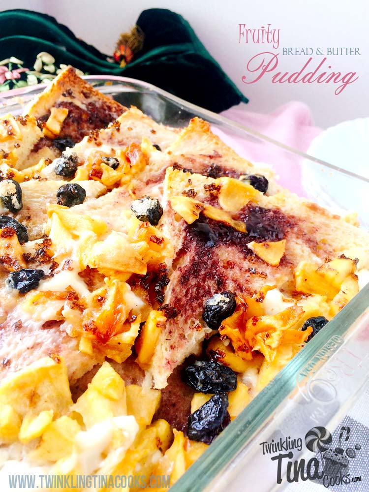 Fruity Bread And Butter Pudding Twinkling Tina Cooks